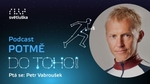 Podcast POTMĚ