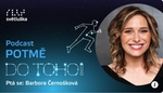 Podcast POTMĚ Do toho!